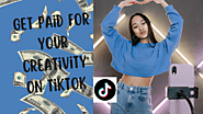 Get paid for your creativity on TikTok