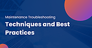 Maintenance Troubleshooting Techniques and Best Practices