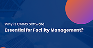 Why is CMMS Software Essential for Facility Management?