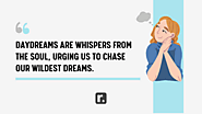 150+ Daydreaming Quotes To Fuel Your Creative Journey