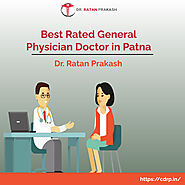 Best General Physician in Patna: Dr. Ratan Prakash