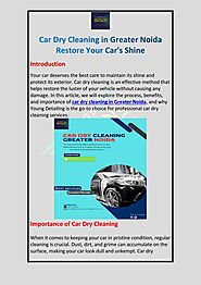 Car Dry Cleaning in Greater Noida Restore Your Car's Shine