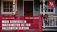 Maid Services in Washington DC for Halloween Season.pptx