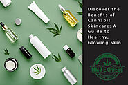 Discover the Benefits of Cannabis Skincare: A Guide to Healthy, Glowing Skin