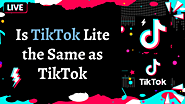 Is TikTok Lite The Same As TikTok - UPDATE WAVE