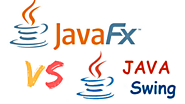 JavaFX Vs Java Swing: Which Is Better for Web Application Development?
