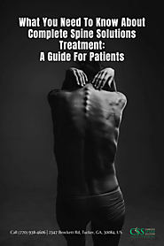 What You Need To Know About Complete Spine Solutions Treatment: A Guide For Patients