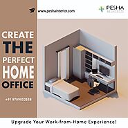 Upgrade your work-from-home experience with Pesha Interior decorators