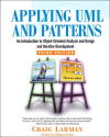 Applying UML and Patterns: An Introduction to Object-Oriented Analysis and Design and Iterative Development (3rd Edit...