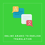 What is the best online Arabic to English translator?