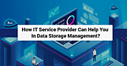 How IT Service Provider Can Help You In Data Storage Management?