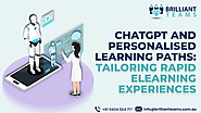 Introduction about the ChatGPT and Personalised Learning Paths: Tailoring Rapid eLearning Experiences