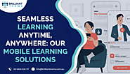 Mobile Learning | Transforming Learning Anytime, Anywhere