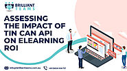 Assessing the Impact of Tin Can API on eLearning ROI - Introduction