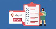 Magento 2 Go-Live Checklist: Ensure a Smooth Site Launch