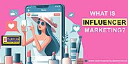 What is Influencer marketing: The Ultimate Guide for 2024