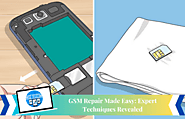 GSM Repair Made Easy: Expert Techniques Revealed