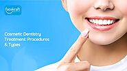 Cosmetic Dentistry Treatment: Procedures & Types - Face Kraft Clinic