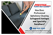 How Does Professional Upholstery Cleaning Safeguard Antique and Specialty Furniture?