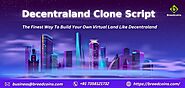 Decentraland Clone Script - The finest way to build your own virtual land like decentraland