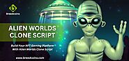 Alien Worlds Game – Build Your Immersive NFT Gaming Platform With Alien Worlds Clone Script
