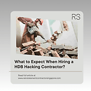 What to Expect When Hiring an HDB Hacking Contractor? – Reinstatement Contractor Singapore