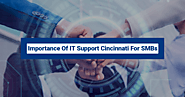 Importance Of IT Support Cincinnati For SMBs – IT Support Cincinnati