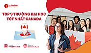 Top 9 trường đại học tốt nhất tại Canada dành cho du sinh viên Việt