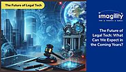 Exploring the horizon: The Future of Legal Tech emerges with promise and innovation, shaping the legal landscape for ...