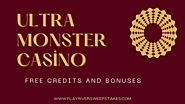 Ultra Monster 777 Casino - Ultra Monster Free Credits 2023