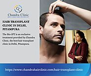 The Leading Bio-IPT Best Hair Transplant Clinic in Delhi