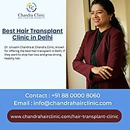Best Hair Transplant Clinic in Delhi - Chandra Clinic