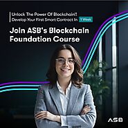 Fast Track to Blockchain: Build Your First Smart Contract in 1 Week - Antier School of Blocktech (ASB)