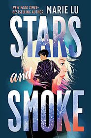 Stars and Smoke (Stars and Smoke, #1) by Marie Lu | Goodreads