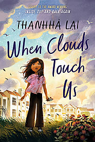 When Clouds Touch Us by Thanhhà Lại | Goodreads