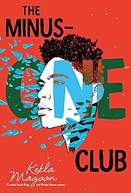 The Minus-One Club by Kekla Magoon | Goodreads