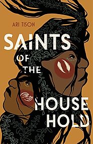 Saints of the Household by Ari Tison | Goodreads