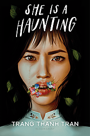 She Is a Haunting by Trang Thanh Tran | Goodreads