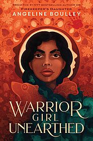 Warrior Girl Unearthed by Angeline Boulley | Goodreads