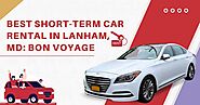 Best Short-Term Car Rental In Lanham, MD: Bon Voyage