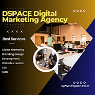 Digital Marketing Agency in India | DSpace Digital Marketing Agency