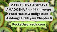 MATRASITIYA ADHYAYA AMADOSHA / मात्राशितीय अध्याय – Food Habits & Indigestion : Ashtanga Hridayam Chapter 8 - Pocket ...