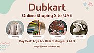 Affordable Toys for Kids | Baby Walker | Baby Clothes | Toddlers Accessories -Dubkart