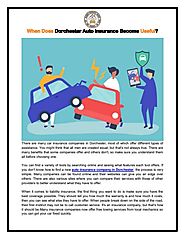 When Does Dorchester Auto Insurance Become Useful?