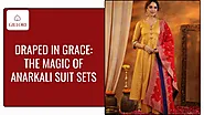 Draped in Grace: The Magic of Anarkali Suit Sets