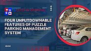 Four Unputdownable Features of Puzzle Parking Management System