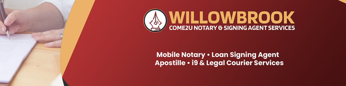Headline for Willowbrook Come2U Notary & Signing Agent Services