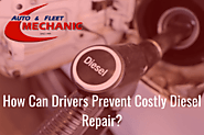 Do you know how Can Drivers Prevent Costly Diesel Repair?