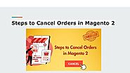 MassMage(US) Steps to Cancel Orders in Magento 2.pdf