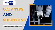 CCTV Solutions in Dubai - IT Company Dubai, UAE